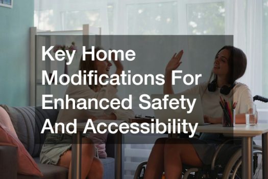 Key Home Modifications For Enhanced Safety And Accessibility